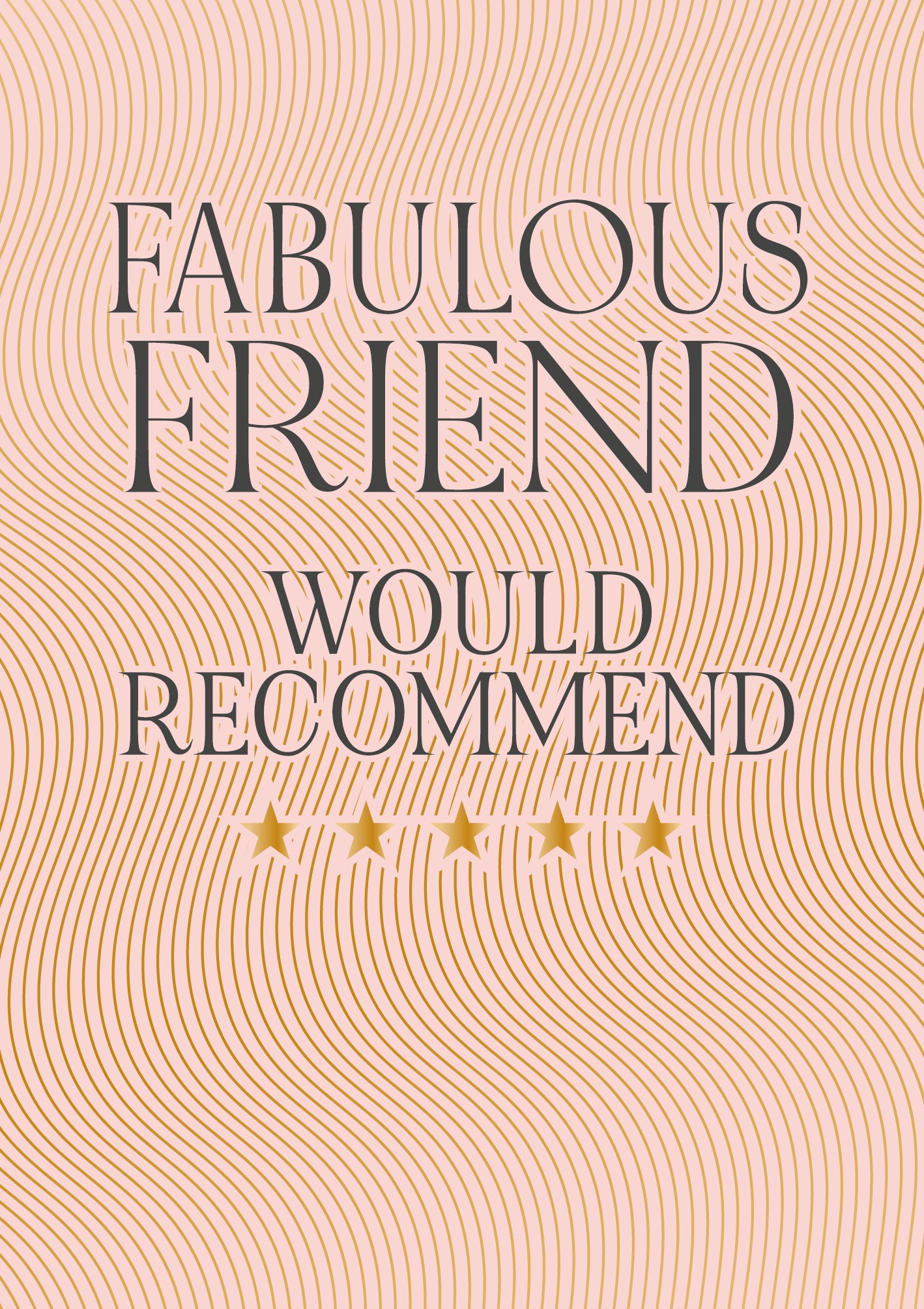 Fabulous Friend Would Recommend Funny Card from Penny Black