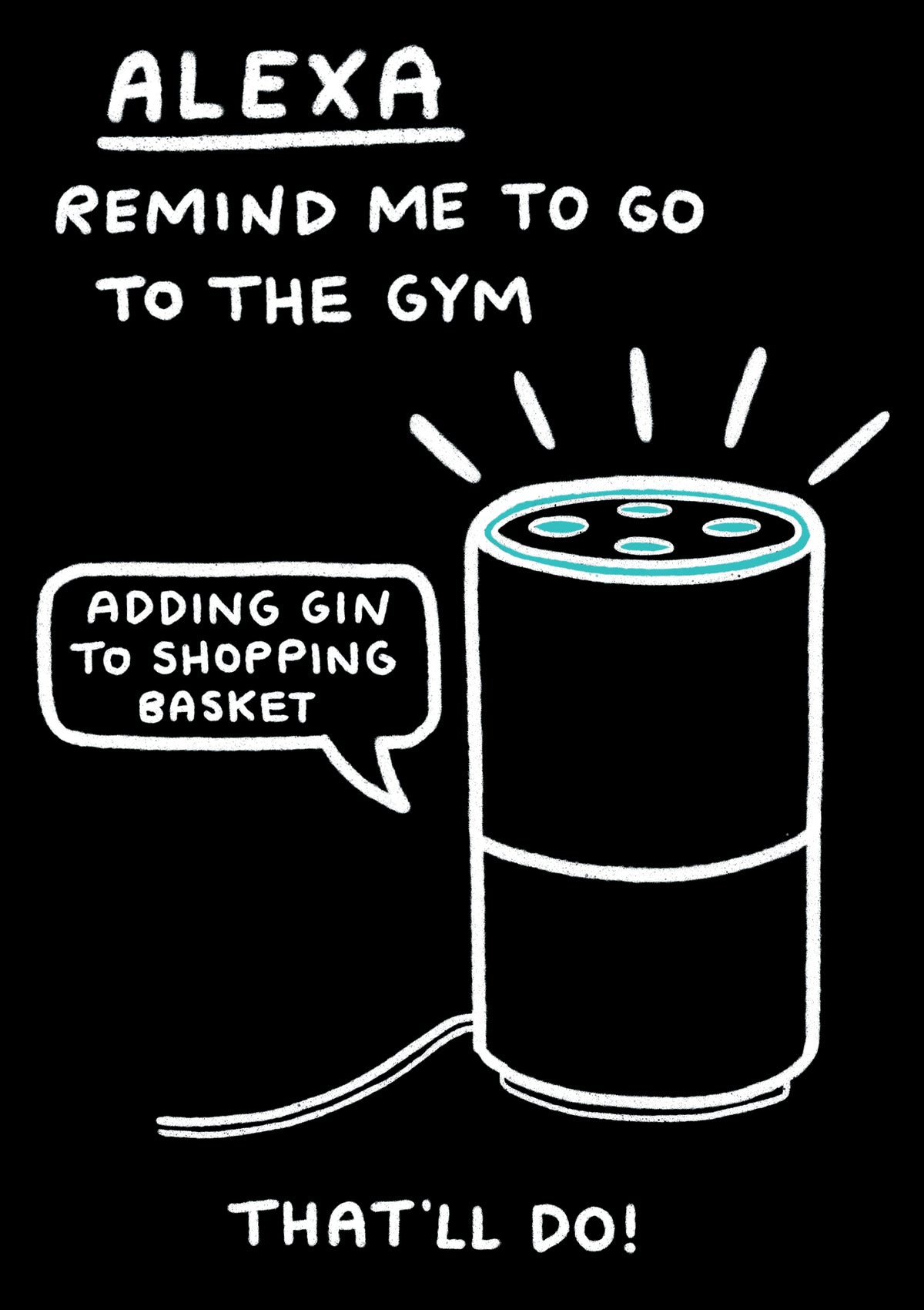 Alexa Remind Me Of Gym Funny Card at Penny Black