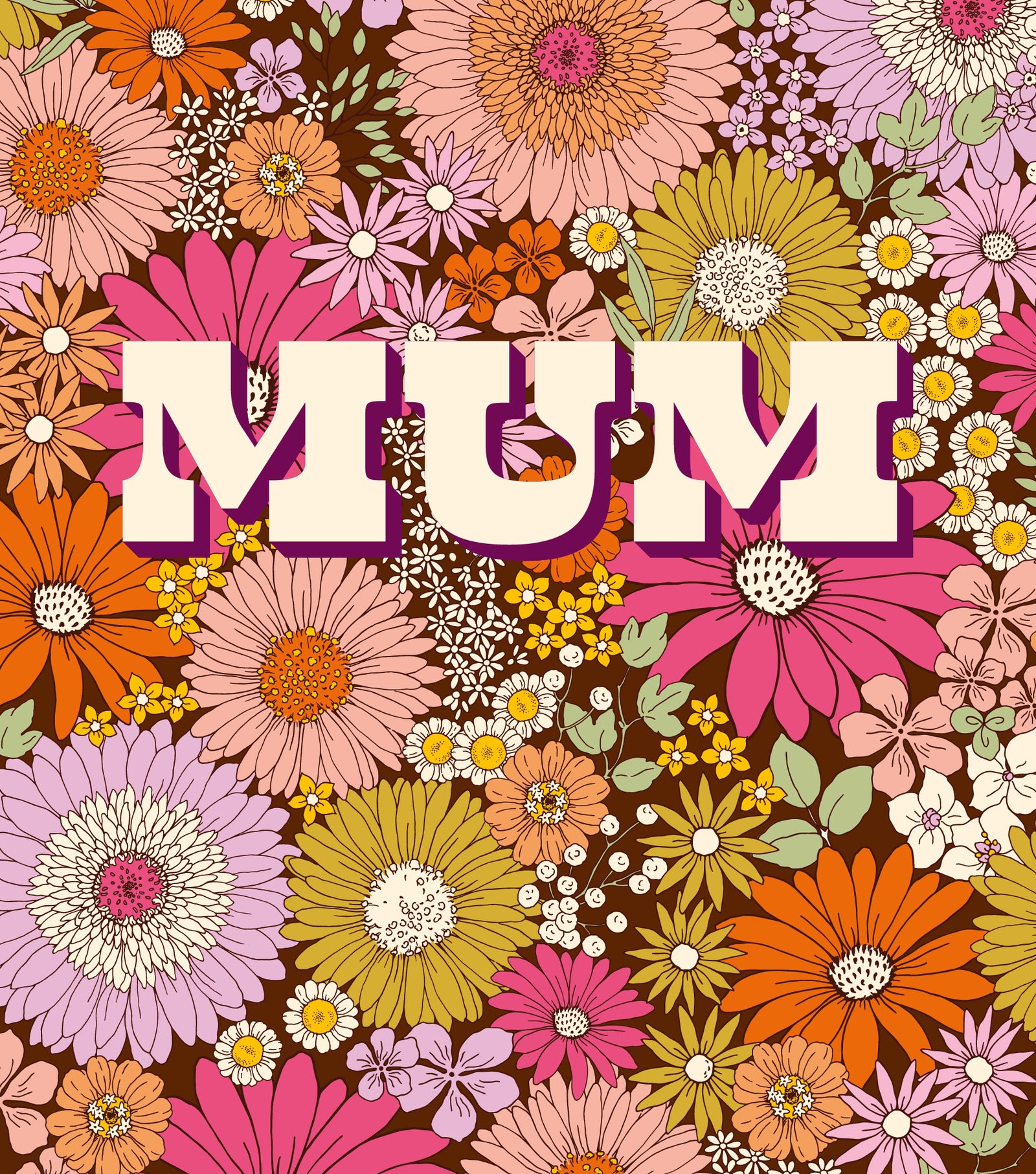 Mum Far Out Florals Birthday Card from Penny Black