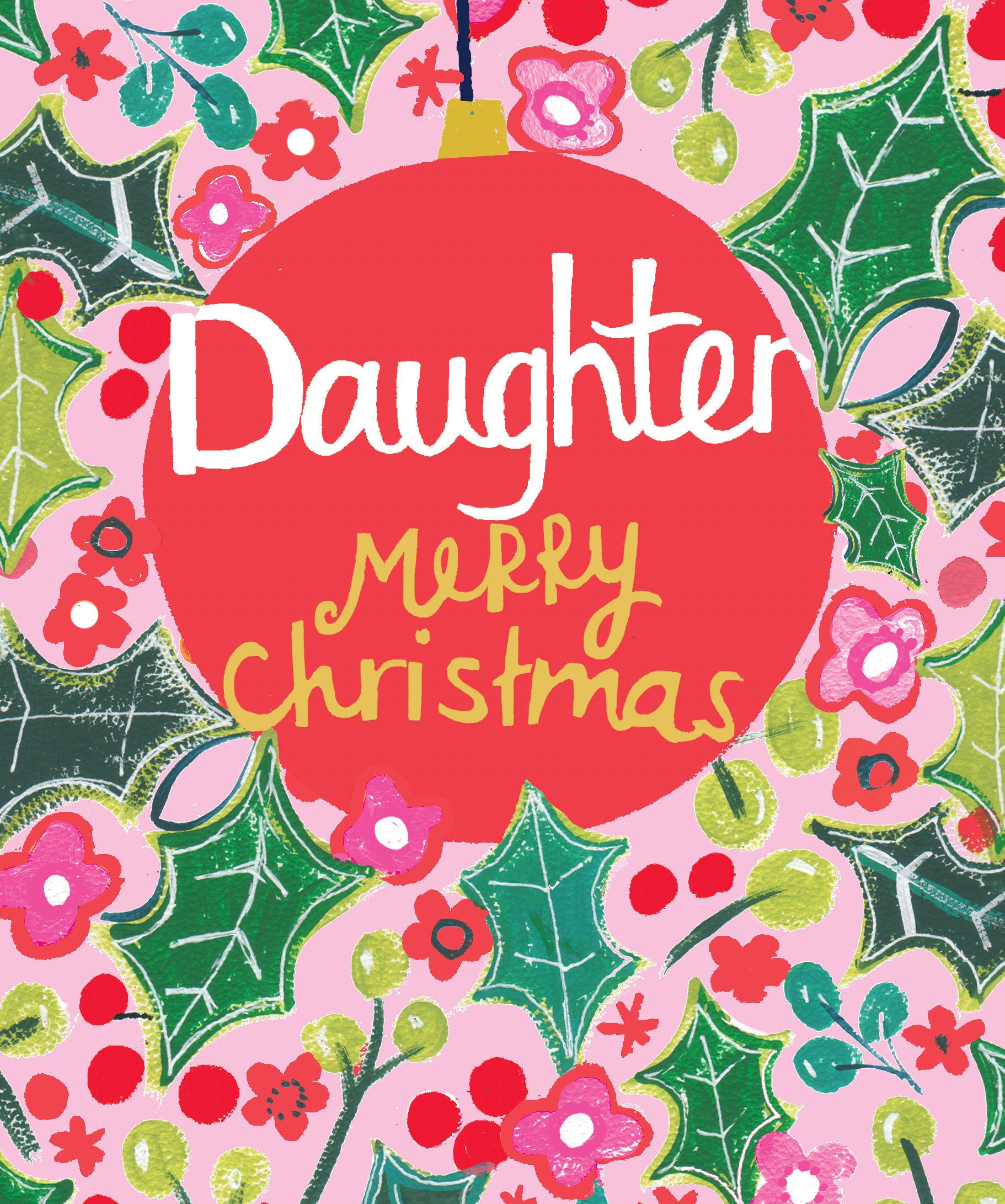 Daughter Festive Flora Bauble Christmas Card by Penny Black