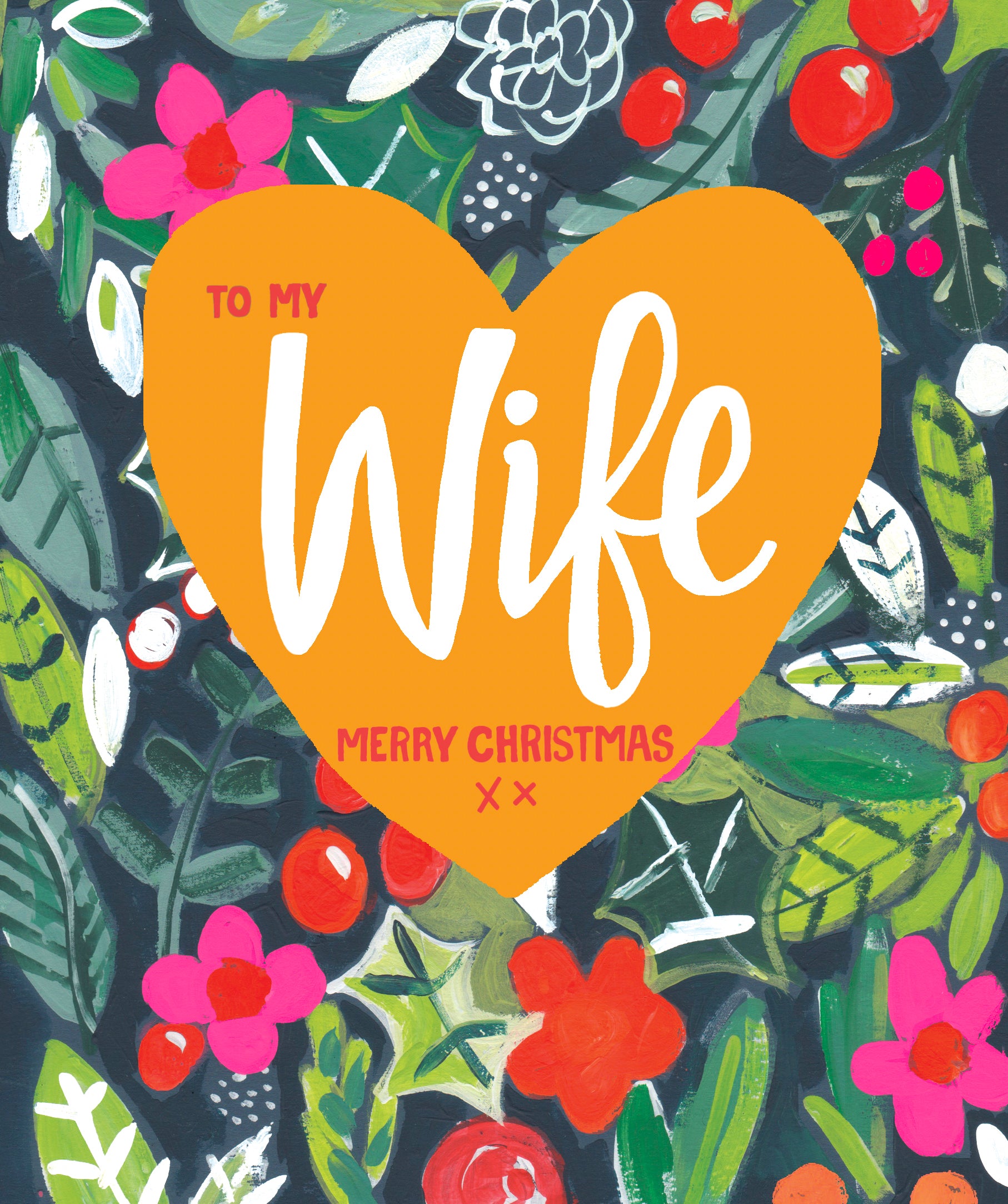My Wife Festive Flora Heart Christmas Card by Penny Black