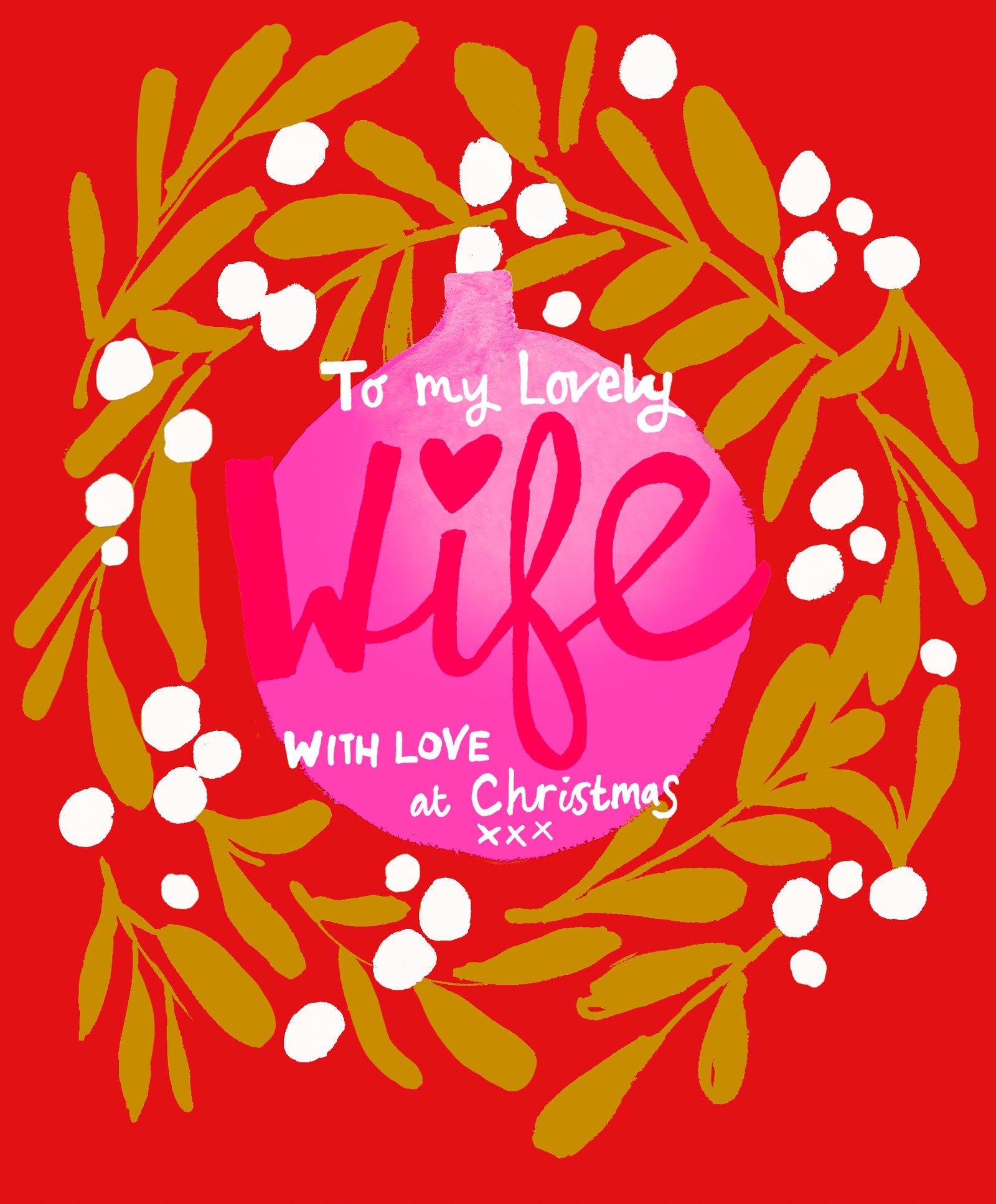 Pink Bauble To My Lovely Wife With Love At Christmas Card by penny black