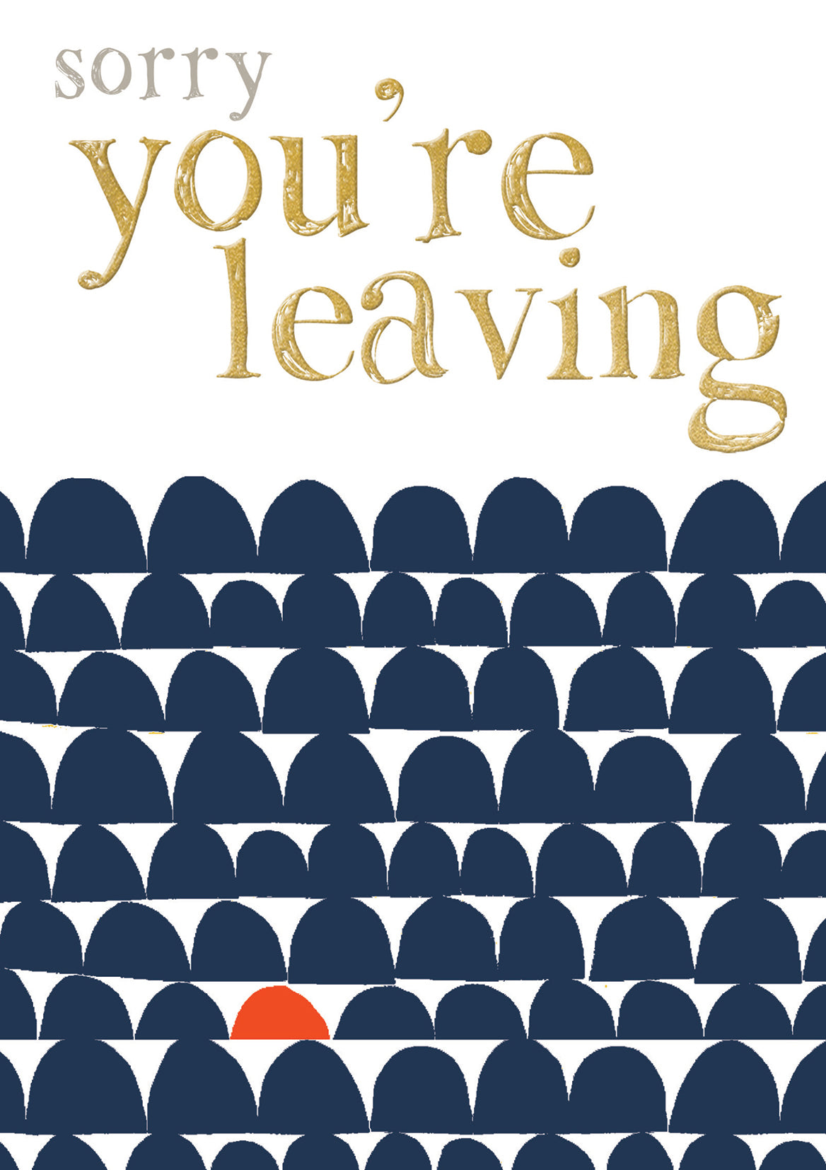 Half Moon Sorry You&#39;re Leaving Card from Penny Black