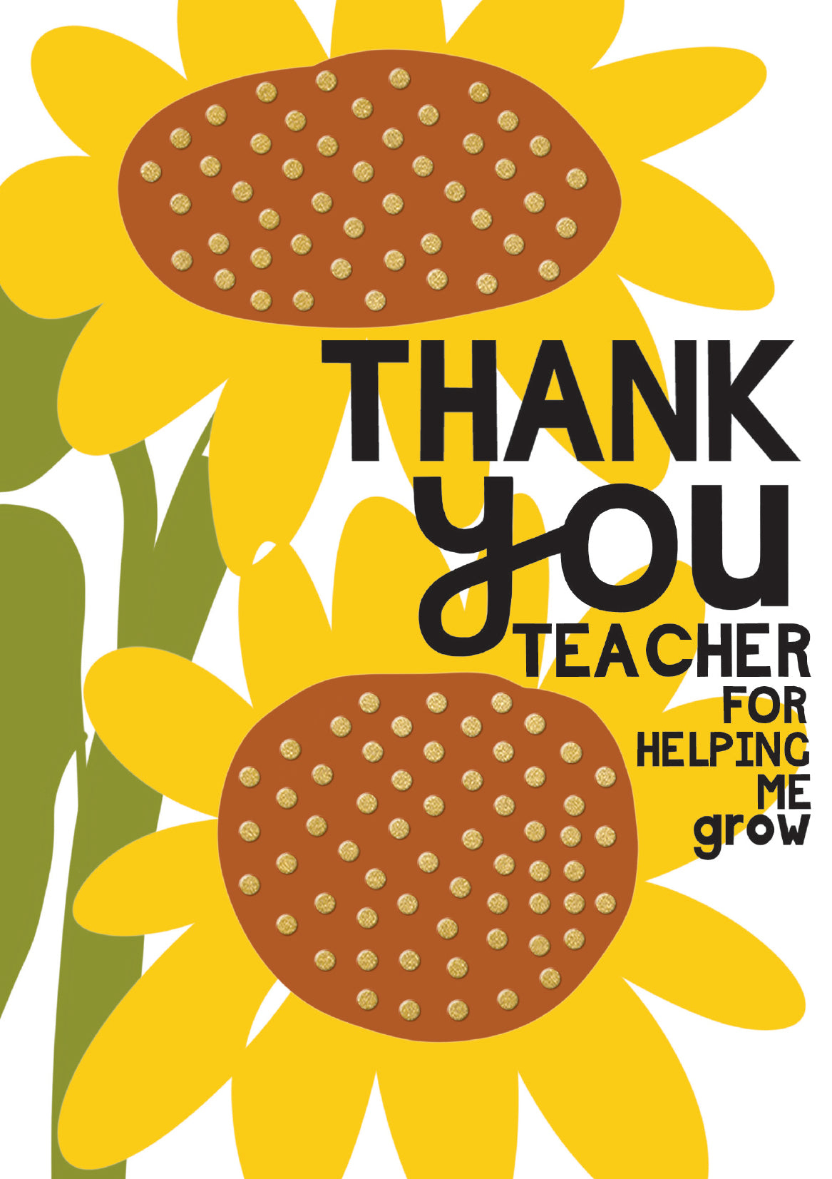 Sunflowers Thank You Teacher For Helping Me Grow Card By Penny Black