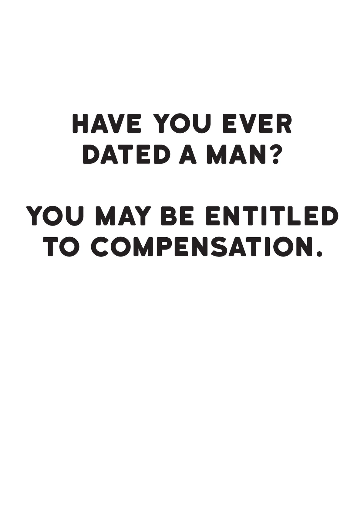 Dated A Man Compensation Funny Card from Penny Black
