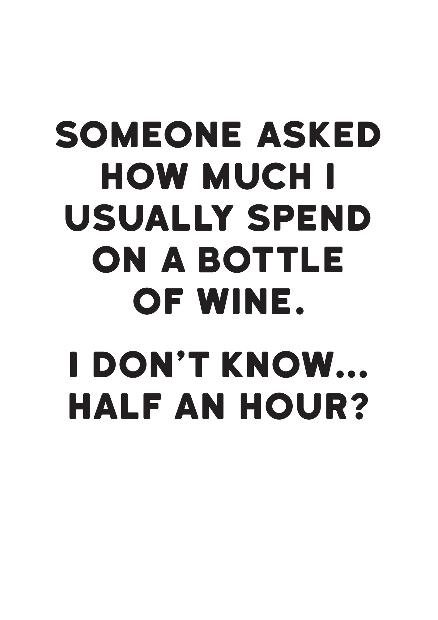 How Much Bottle Of Wine Funny Card at Penny Black
