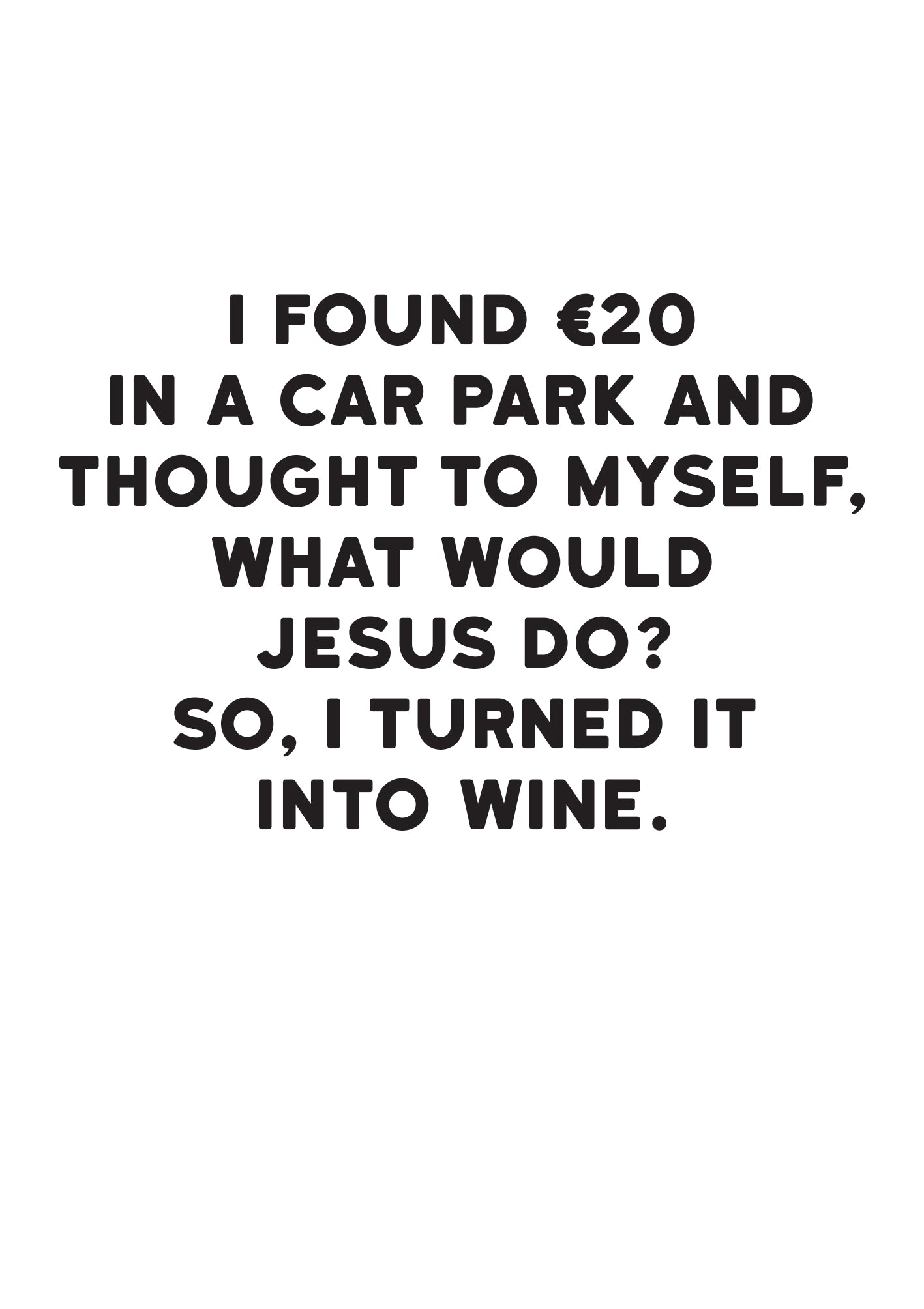 What Would Jesus Do Funny Card at Penny Black