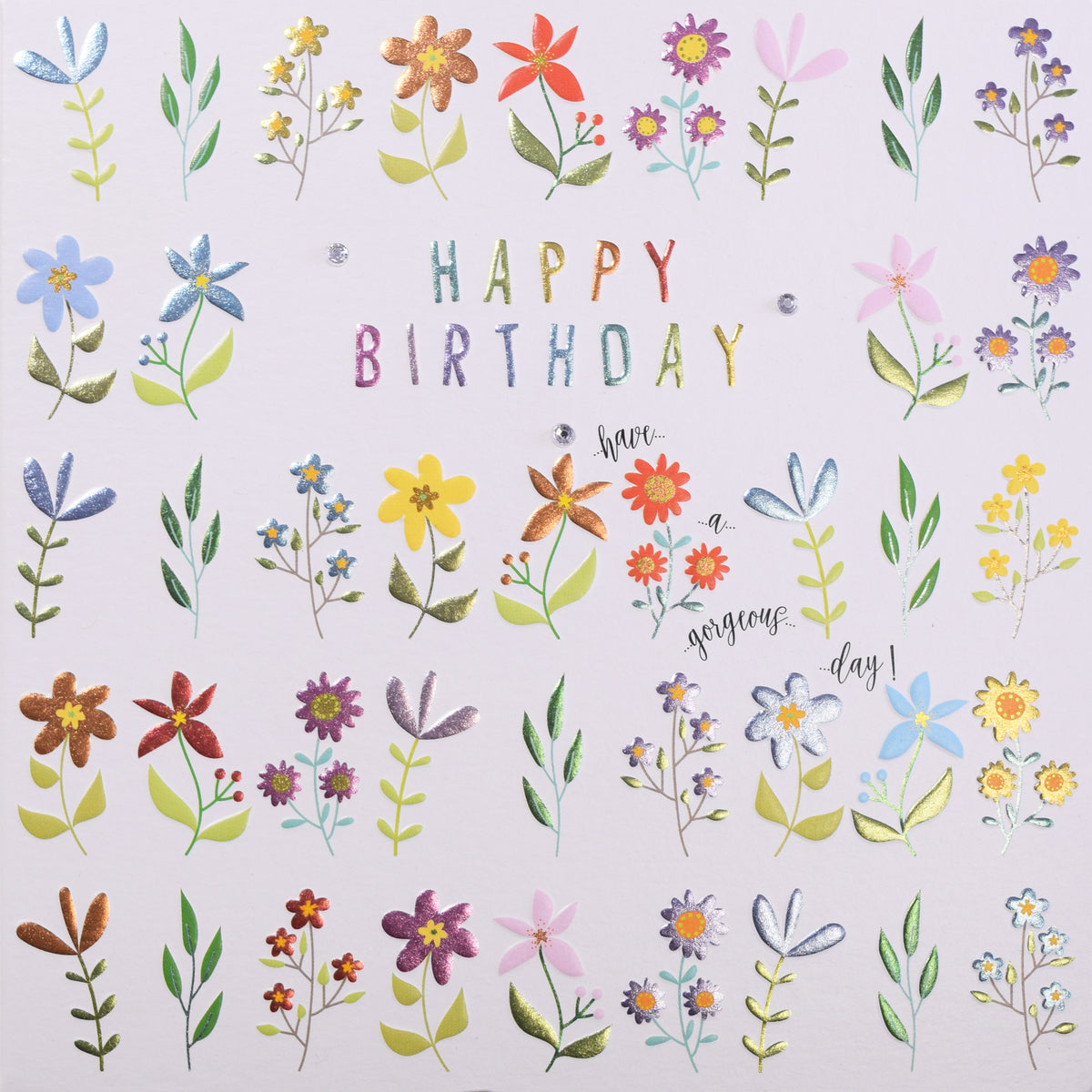 Foil Flowers Gorgeous Day Birthday Card from Penny Black