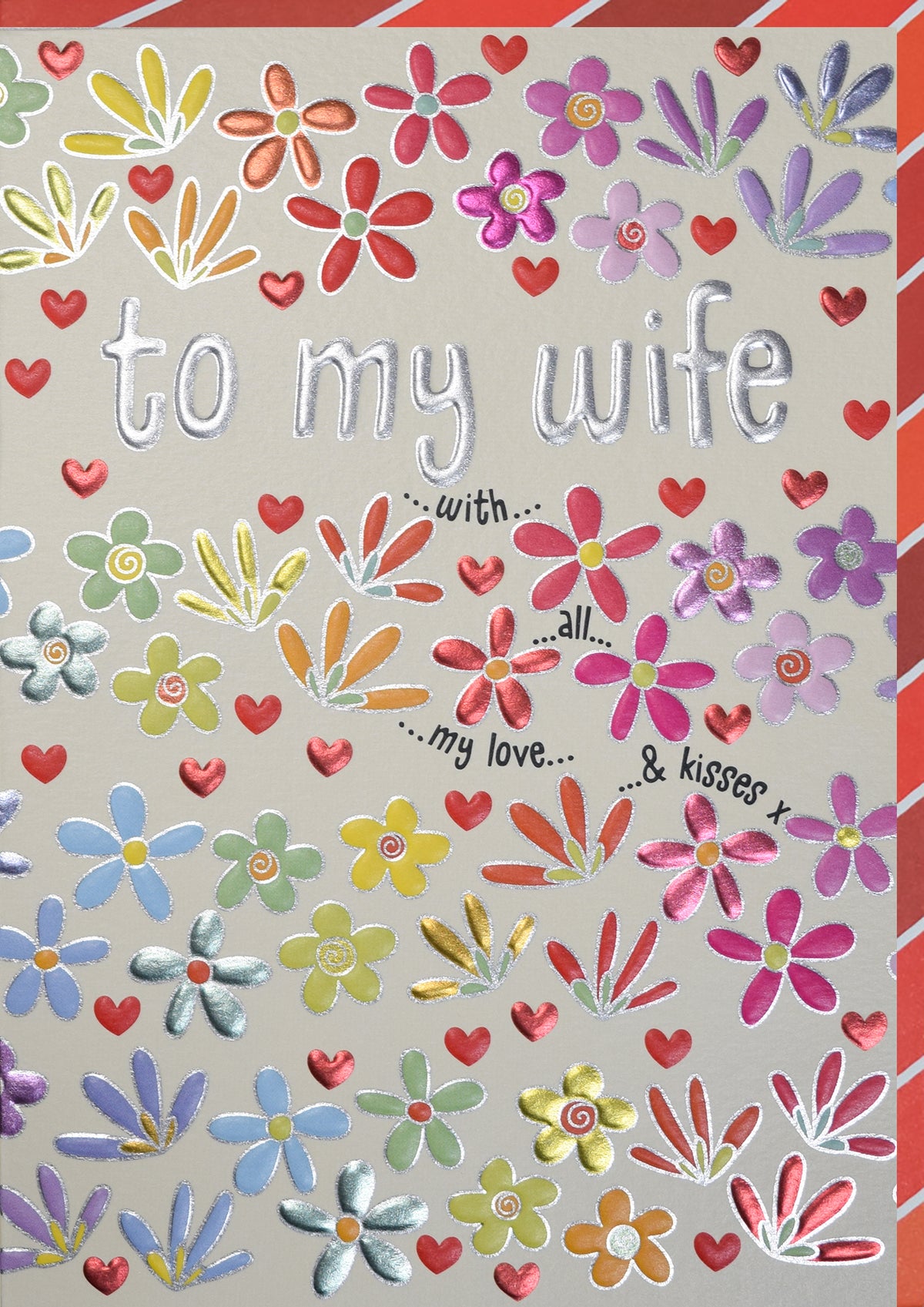 Wife With All My Love & Kisses Flowers Valentine's Day Card By Penny Black