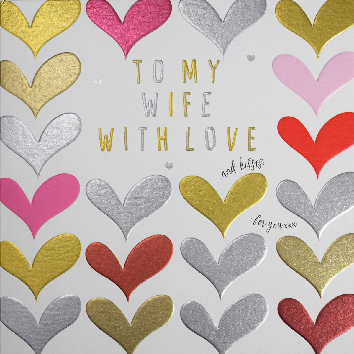 Love & Kisses Wife Gold And Silver Hearts Valentine's Day Card By Penny Black