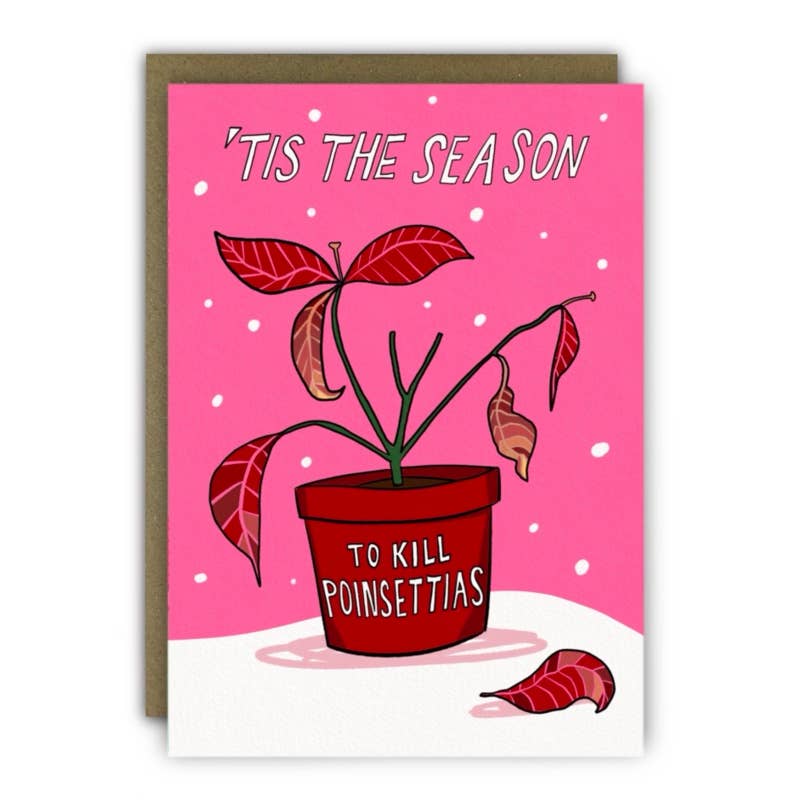 Kill Poinsettias Funny Christmas Card