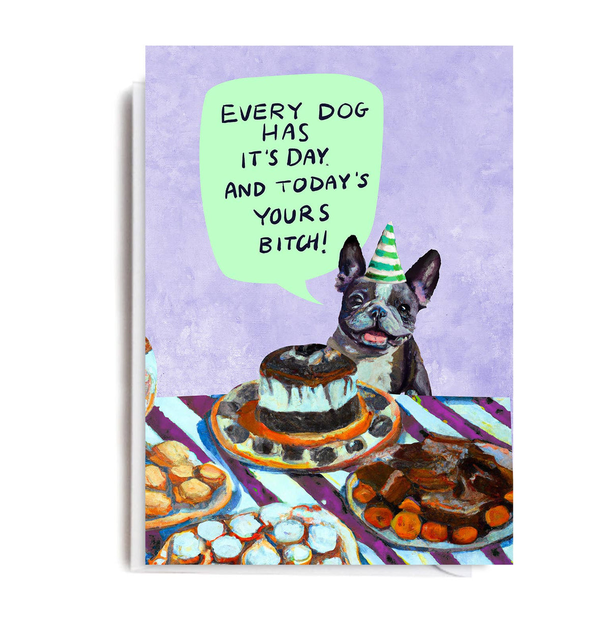 Every Dog Has It's Day Birthday Card by penny black