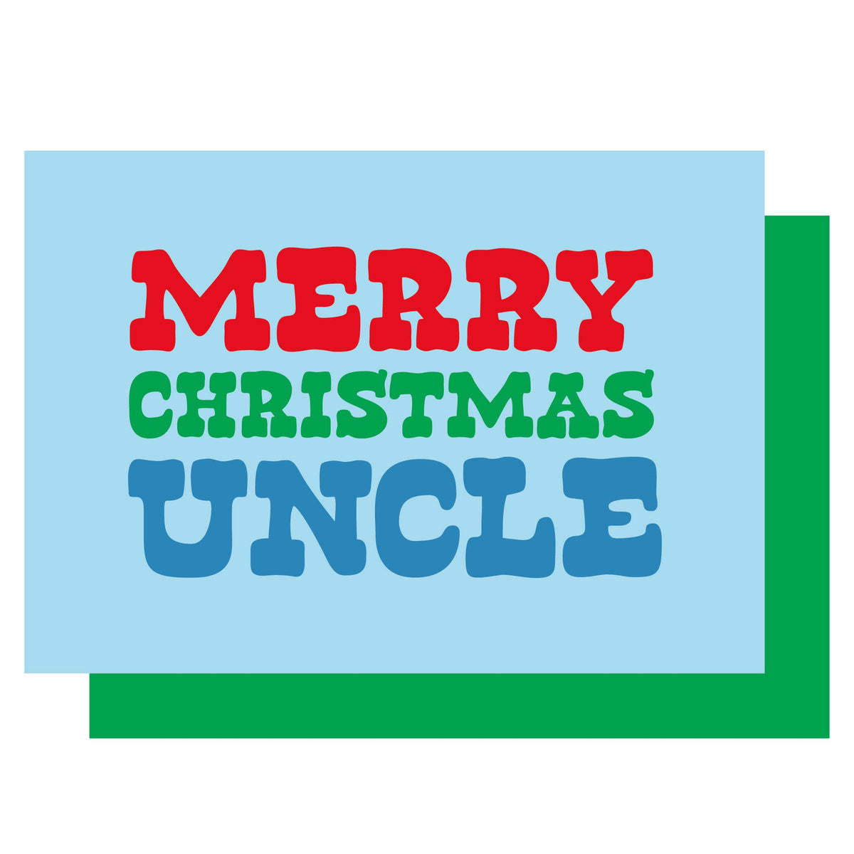 A greeting card with the phrase “MERRY CHRISTMAS UNCLE” in large decorative block letters. The card has a light blue face with red, green, and blue text, and a green envelope is behind it on a white background.