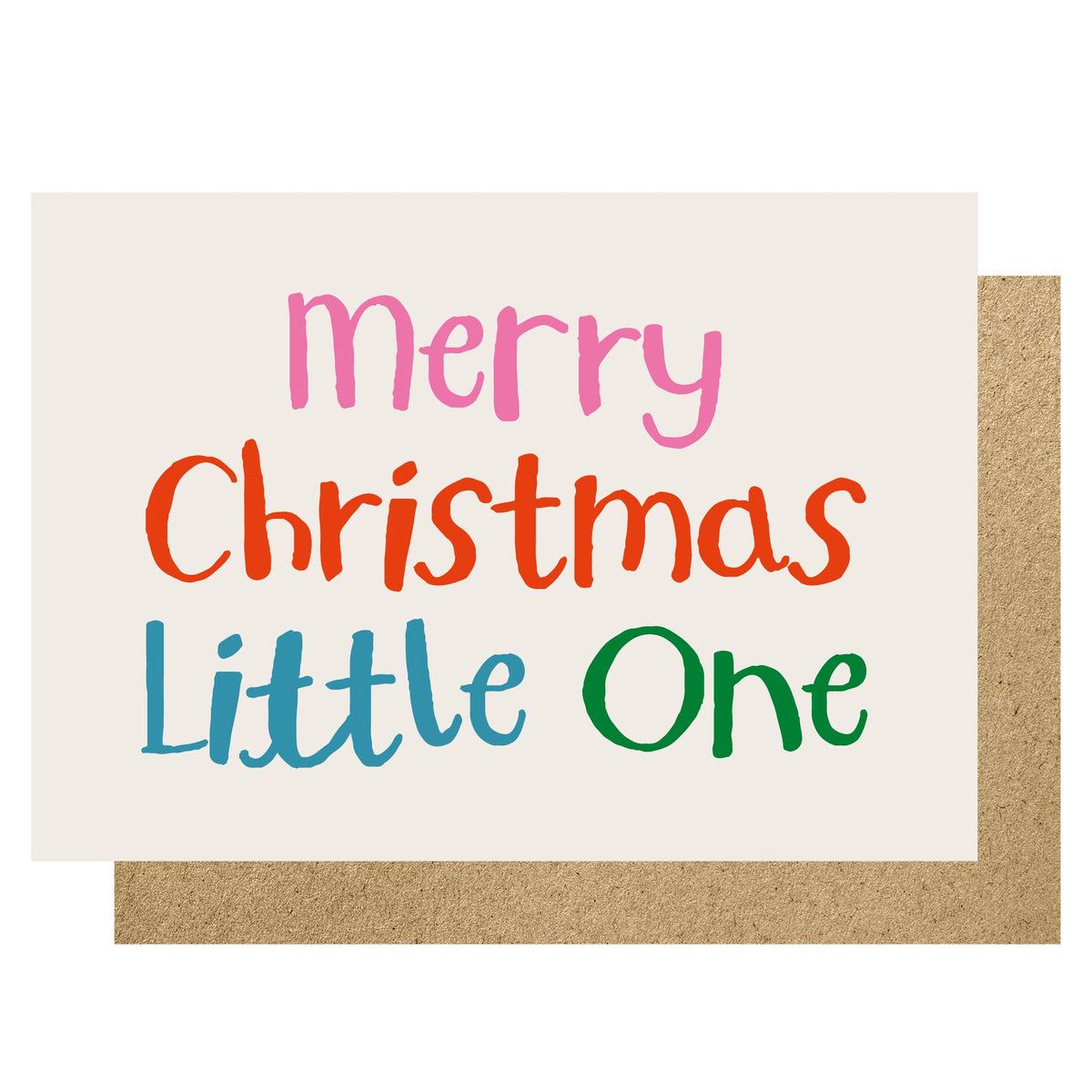 A Christmas greeting card with the text 'Merry Christmas Little One' in pink, orange, blue, and green lettering on an off-white card, shown with a brown kraft envelope behind it.