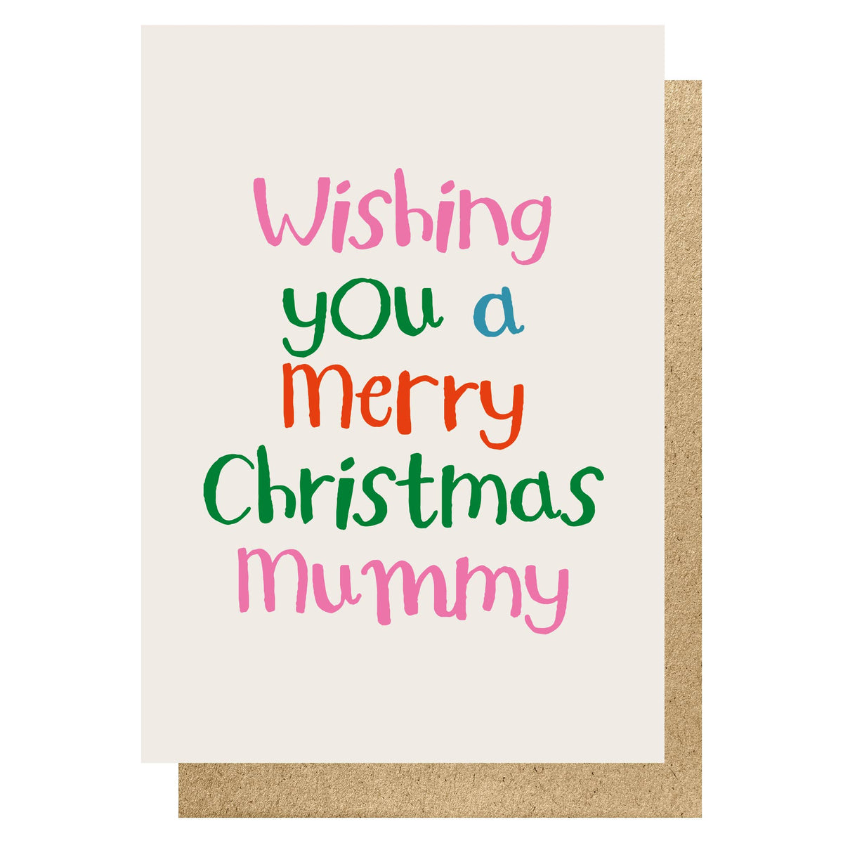 A Christmas greeting card with the text 'Wishing you a Merry Christmas Mummy' in colourful hand-written style lettering, shown with a brown kraft envelope behind it on a white background.