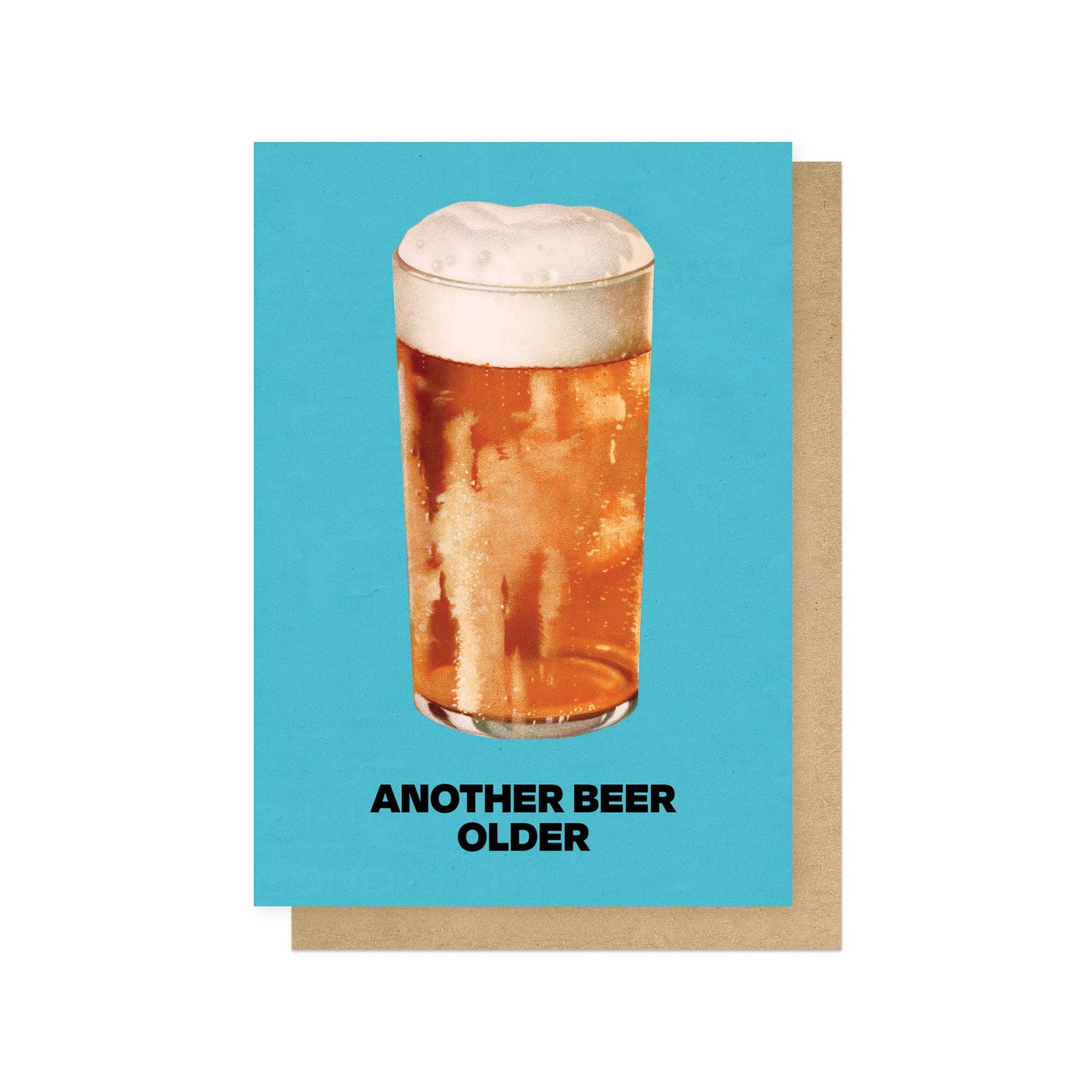 Another Beer Older Funny Birthday Card by penny black