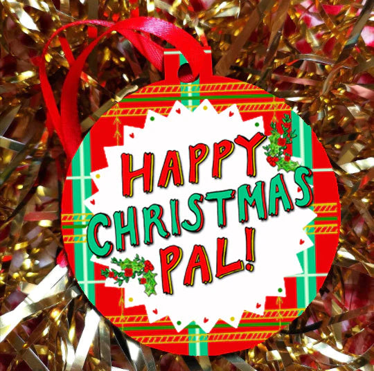 Happy Christmas Pal Scottish Bauble by penny black