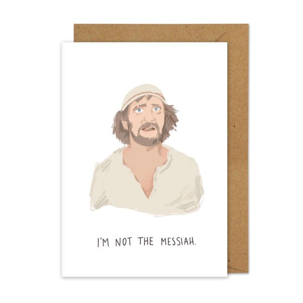 A greetings card with a white background and a colour illustration of a character from the film Life of Brian with the phrase below in handwritten capital letters &#39;I&#39;m Not the Messiah&#39;.