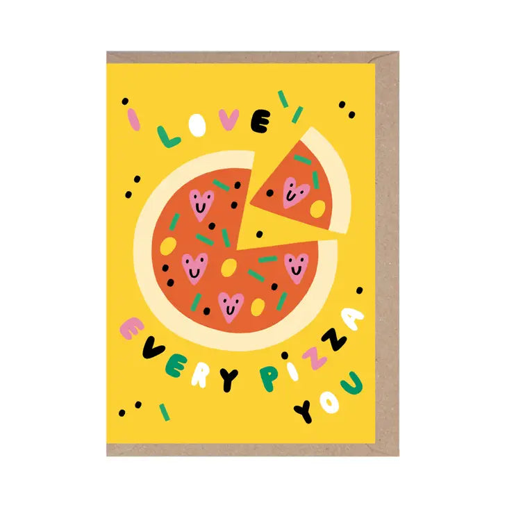 Love Every Pizza You Funny Valentine's Day Card by penny black