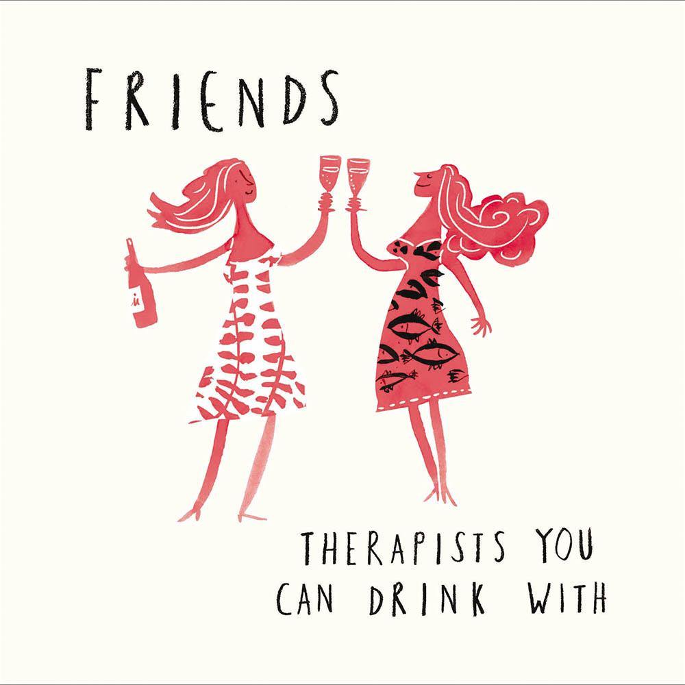Friends Are Therapists You Can Drink With Birthday Card - Penny Black