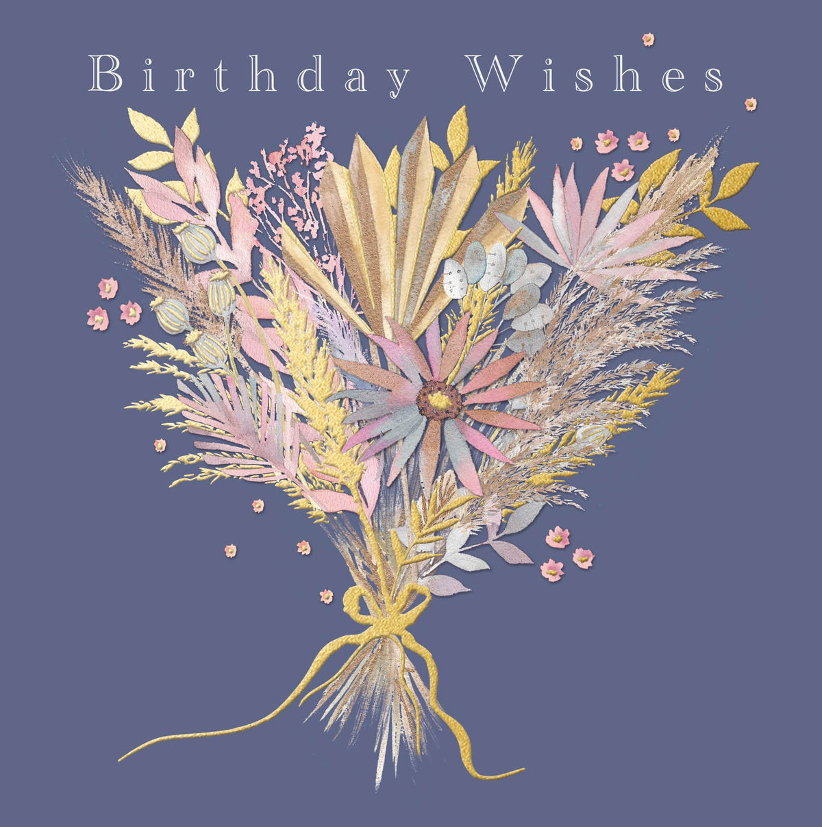 Dried Floral Arrangement Birthday Card from Penny Black