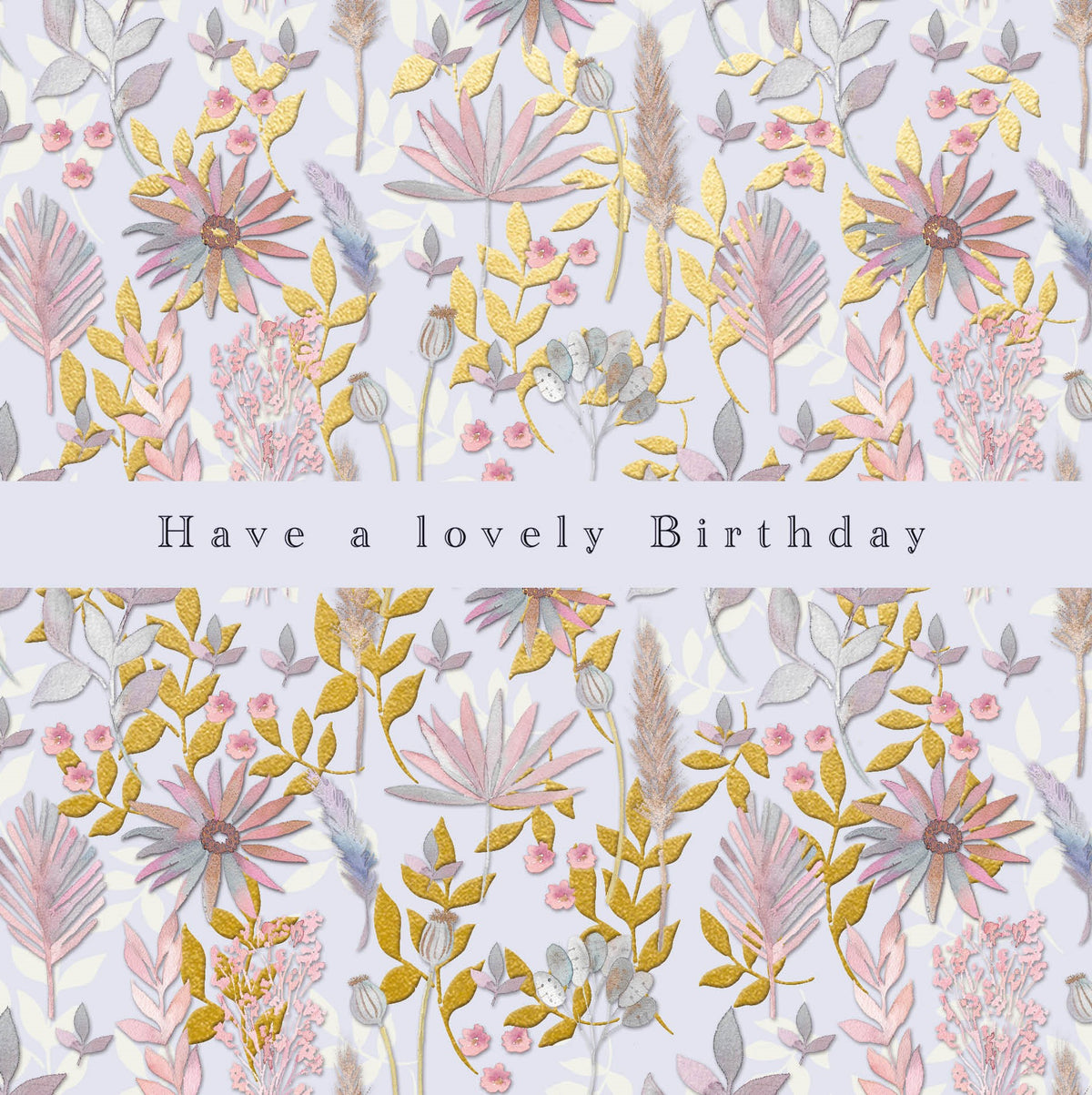 Dried Flower Lovely Birthday Card from Penny Black