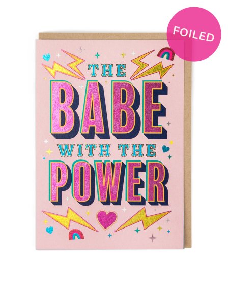 Babe With Power Friendship Card
