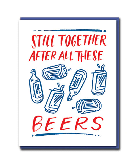 Still Together After All These Beers Funny Card