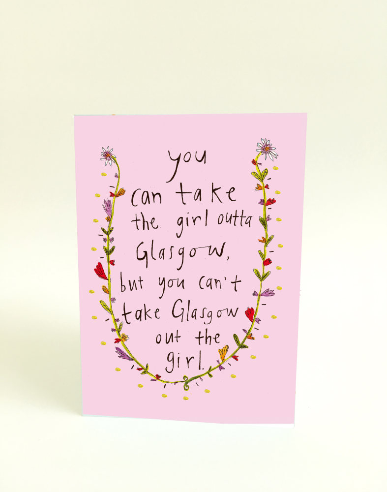 Girl Outta Glasgow Greeting Card