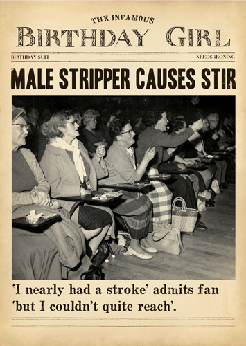 Male Stripper Causes Stir Funny Birthday Card by penny black