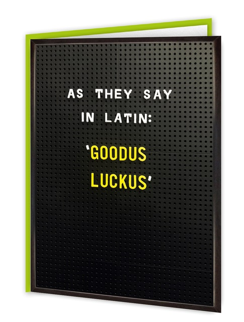 Goodus Luckus Latin Greeting Card