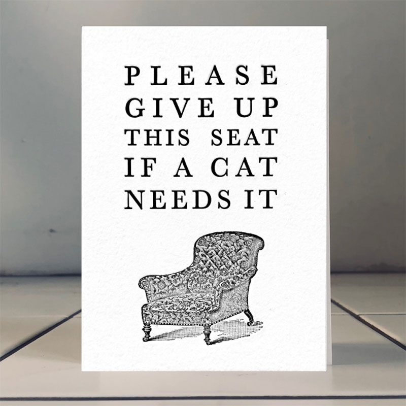 Please Give Up This Seat If A Cat Needs It Card - Penny Black
