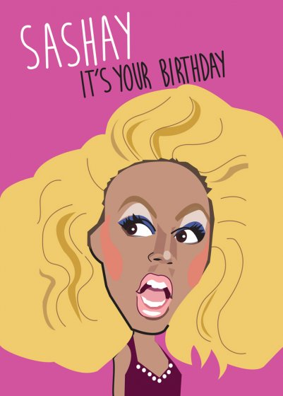 Happy Birthday Sashay RuPaul Greeting Card