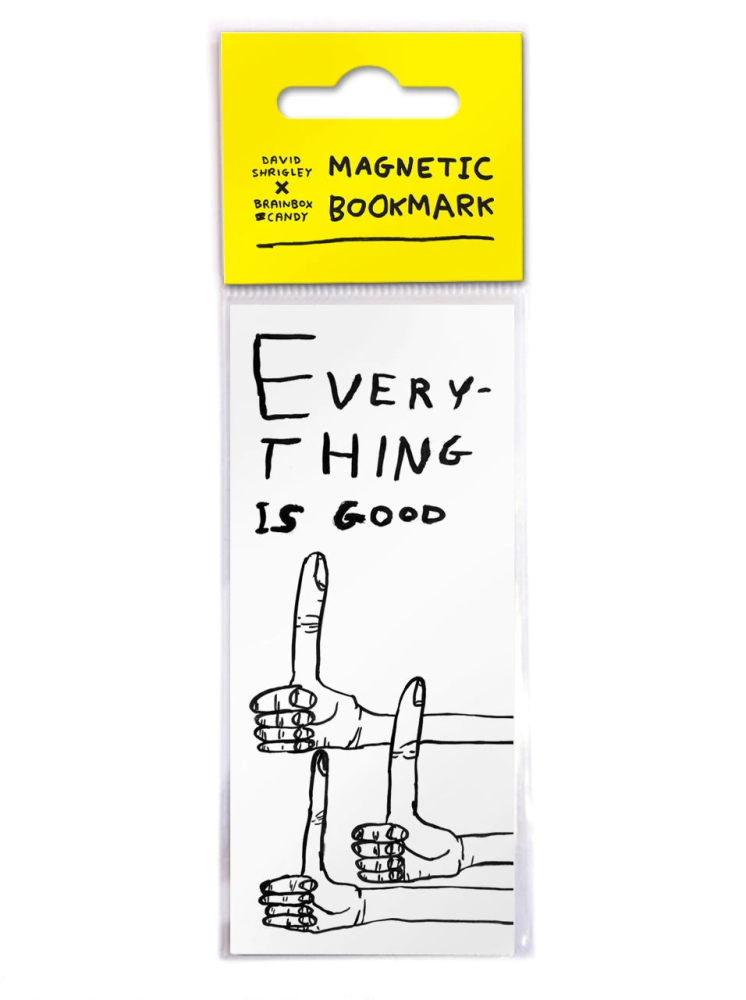 Everything Is Good David Shrigley Magnetic Bookmark