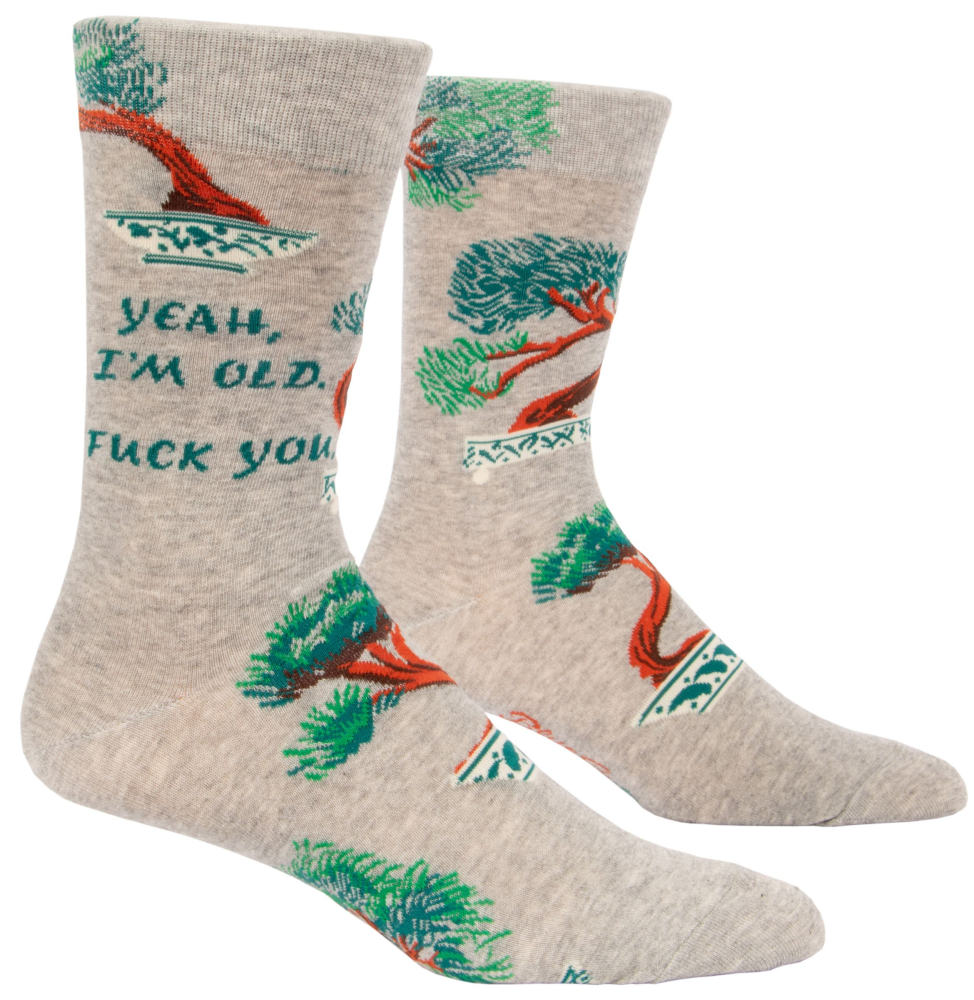 Yeah I&#39;m Old, Fuck You Socks