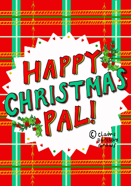 Happy Christmas Pal Illustrated Tartan Scottish Card