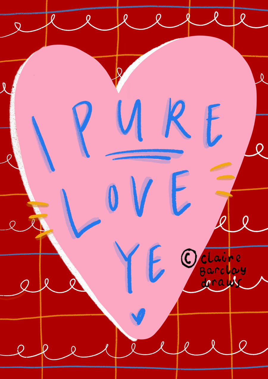 I Pure Love Ye Illustrated Card