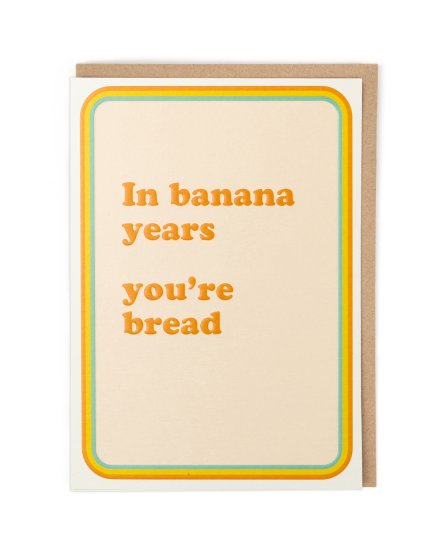 In Banana Years Funny Card