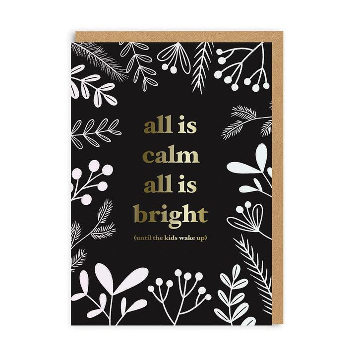 All Is Calm Funny Christmas Card - Penny Black
