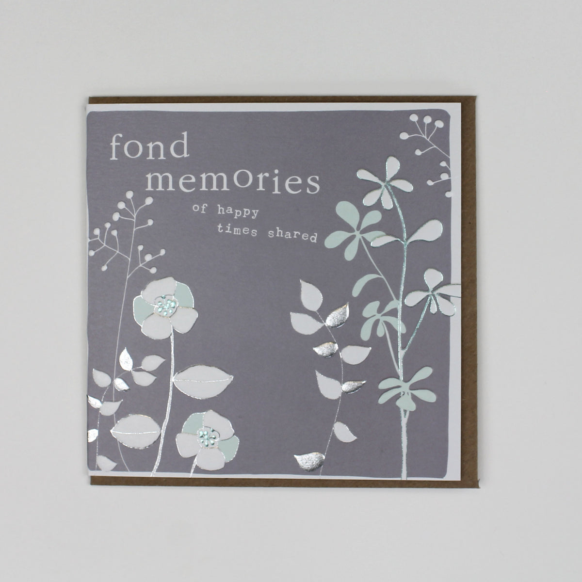 Fond Memories Of Happy Times Shared Sympathy Card