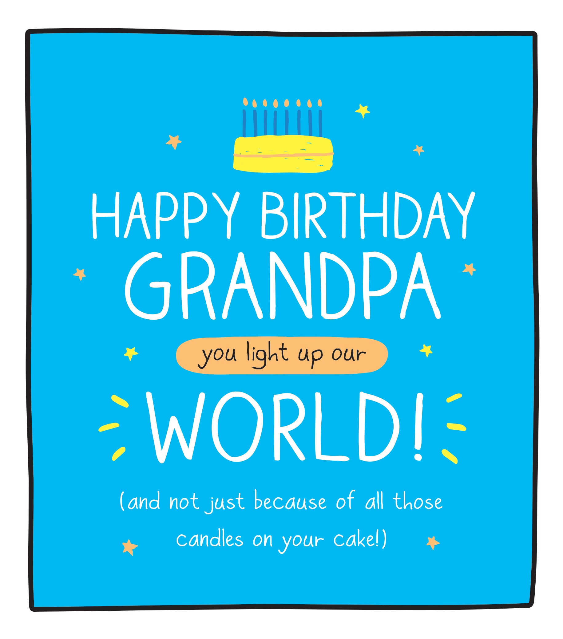 Grandpa You Light Up Our World Birthday Card by penny black