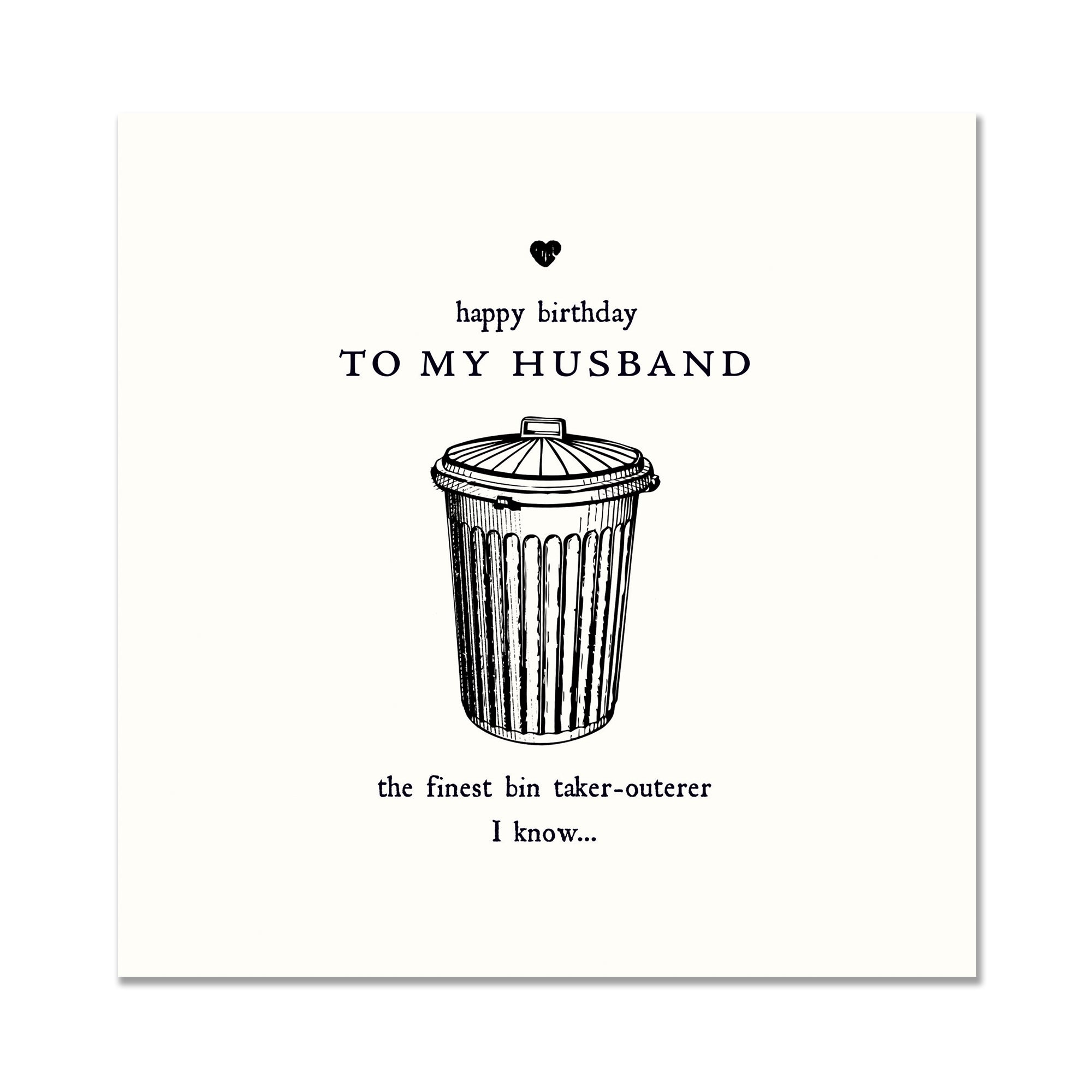Finest Bin Taker-Outerer Husband Birthday Card by penny black