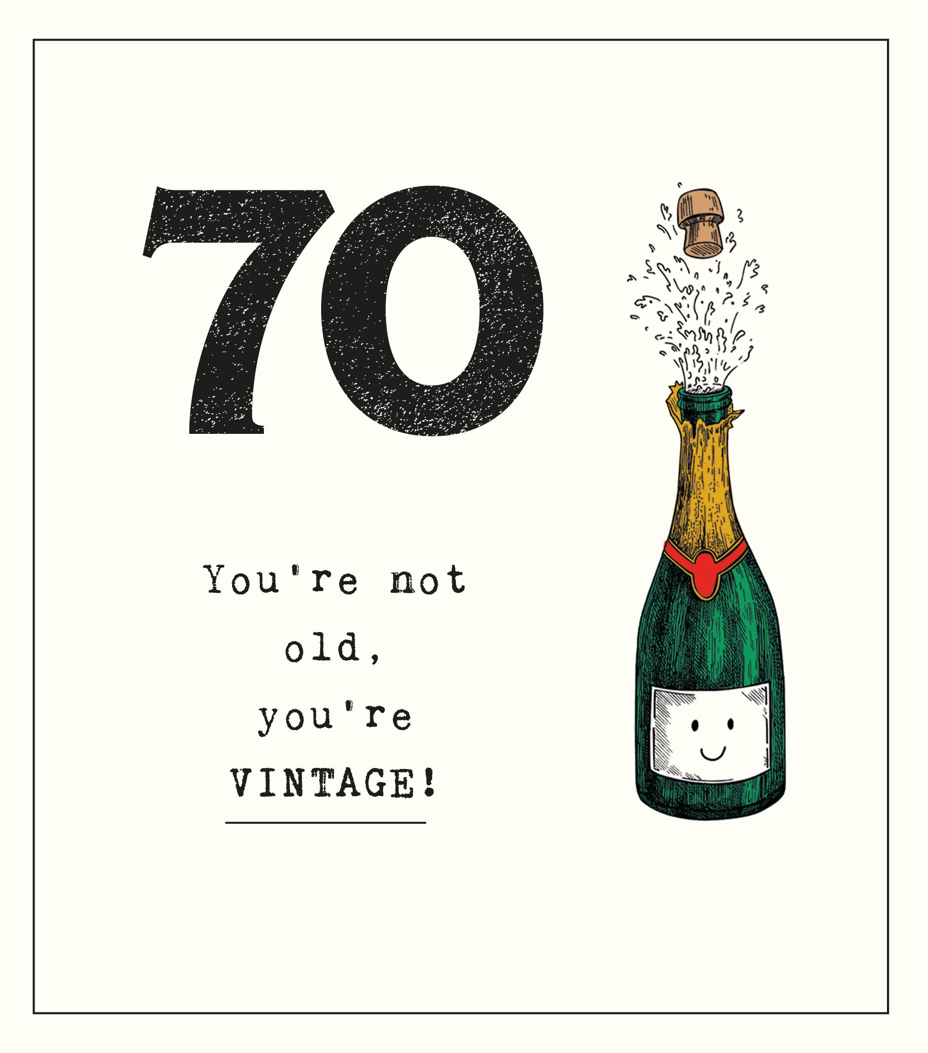 You're Not Old, You're Vintage Funny 70th Birthday Card by penny black