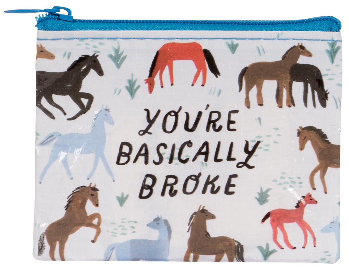 You&#39;re Basically Broke Blue Q Coin Purse