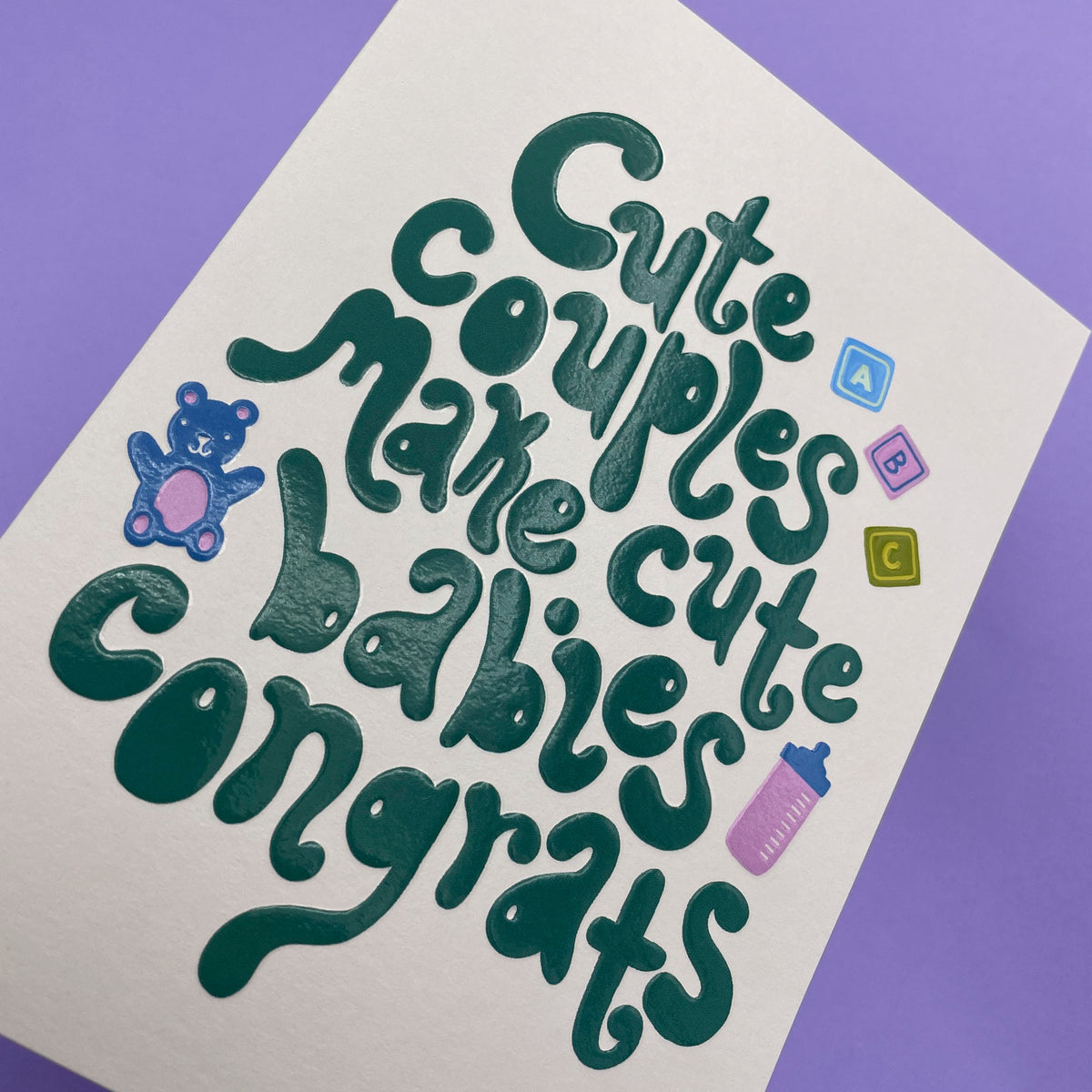Cute Couples Make Cute Babies Card
