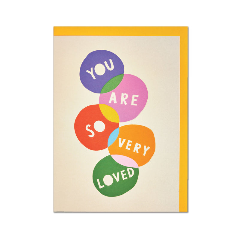 You are So Very Loved Card