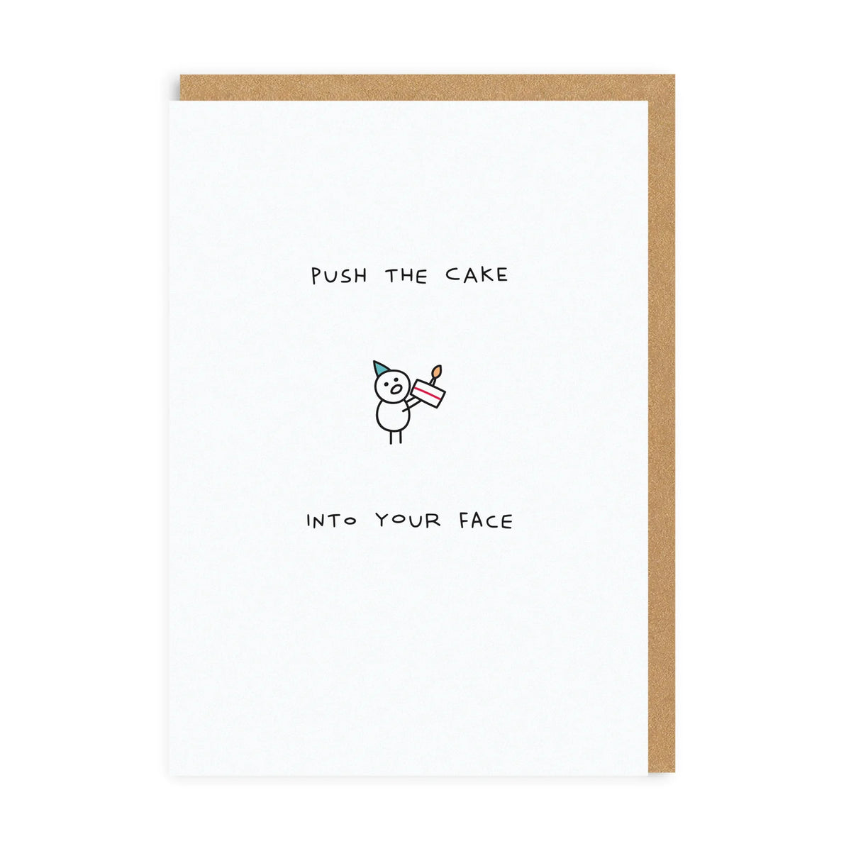 Push The Cake Into Your Face Funny Card
