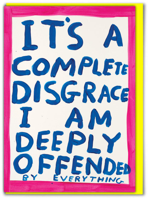 Deeply Offended David Shrigley Card