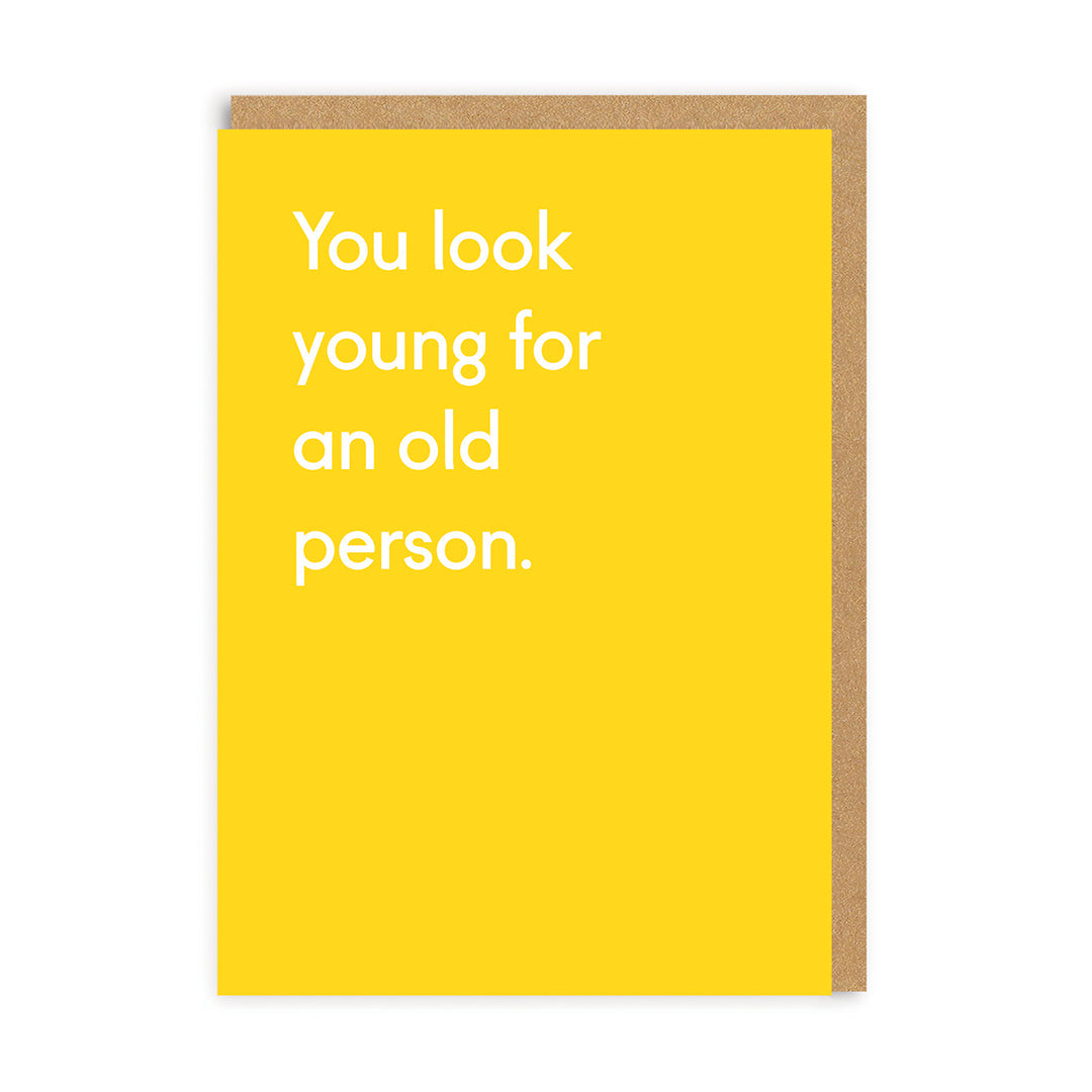 You Look Young Funny Card
