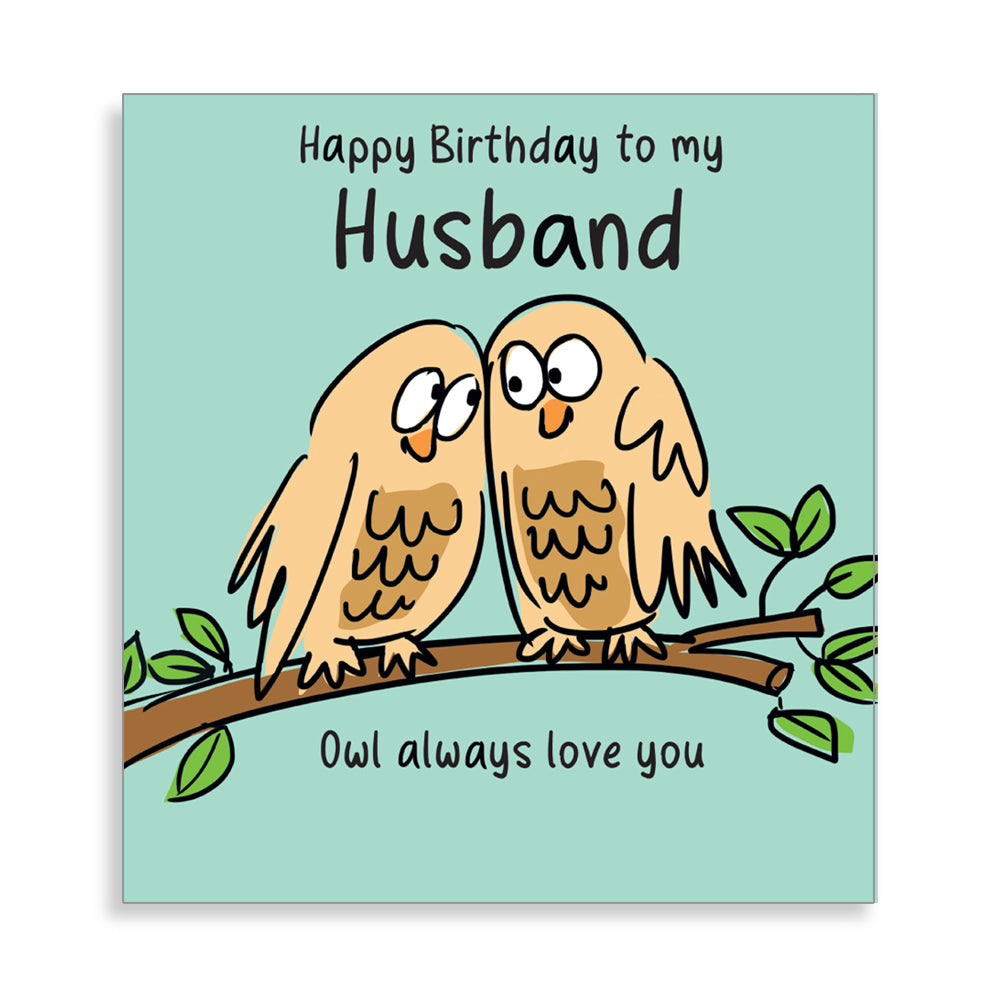 Owl Always Love You Husband Birthday Card from Penny Black